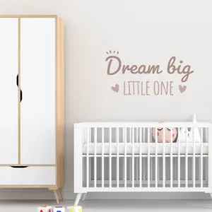 dream big little one